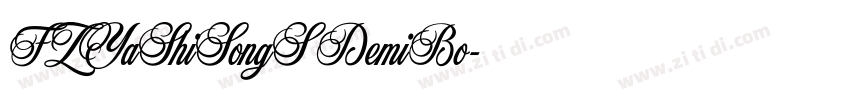 FZYaShiSongS DemiBo字体转换